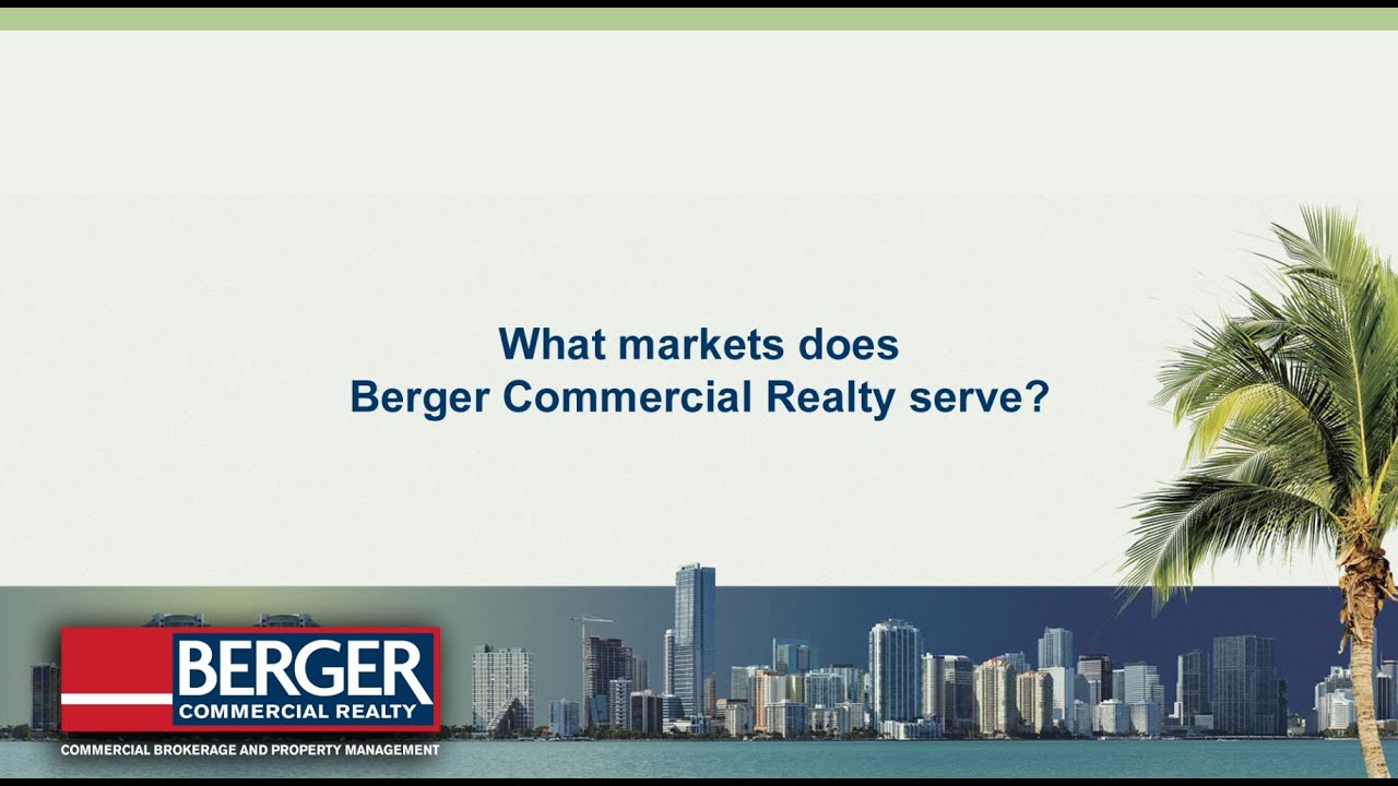 What markets does Berger Commercial Realty serve?