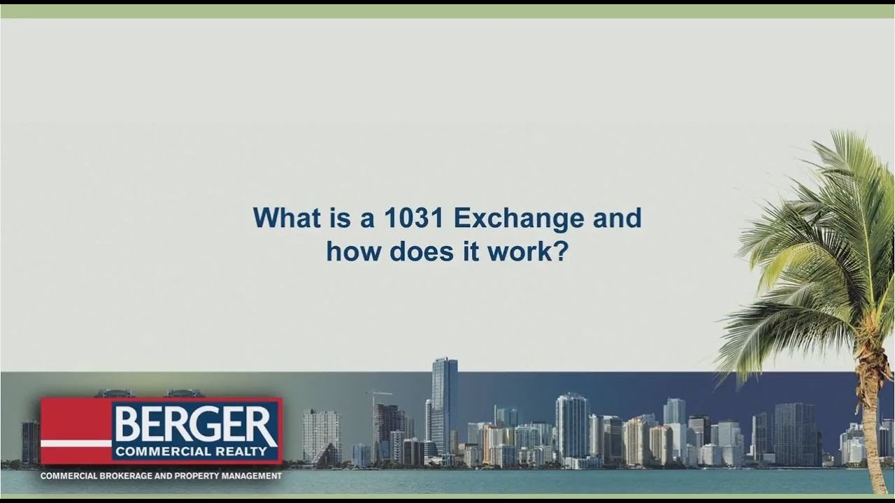 What is a 1031 exchange and how does it work?