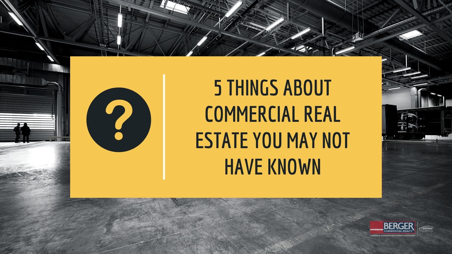 Five Things About Commercial Real Estate You May Not Have Known